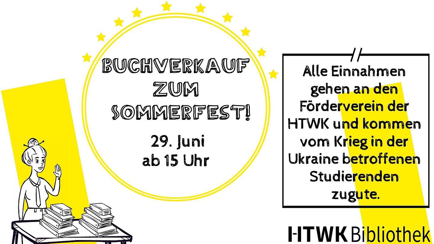 grafisches Werbebild für den Bücherverkauf der Hochschulbibliothek zum Sommerfest des StuRa mit allen wichtigen Informationen: am 29. Juni ab 15 Uhr - alle Einnahmen werden dem HTWK-Förderverein übergeben und sollen vom Krieg in der Ukraine betroffenen Studierenden zugute kommen.