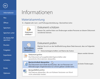 Um Word-Dokumente auf Barrierefreiheit zu prüfen klickt man auf "Datei", dann im Reiter "Informationen" auf "Auf Probleme überprüfen" und in dem sich öffnendem Menü auf "Barrierefreiheit überprüfen"