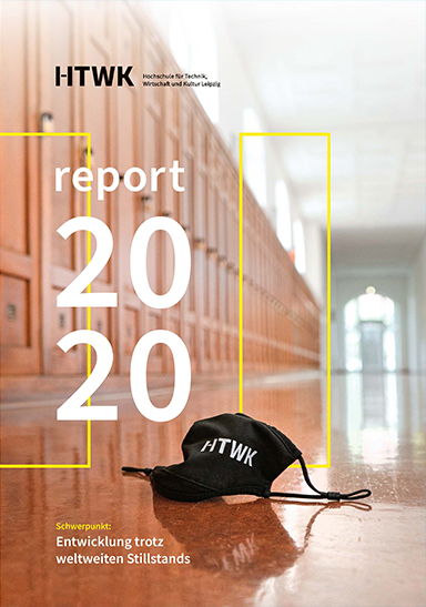 Titel der Printausgabe des Jahresberichtes "report" der HTWK Leipzig von 2020 mit dem Thema "Wandel trotz weltweiten Stillstands"
