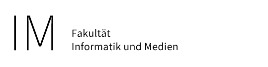 Zur Fakultätsseite Informatik und Medien Zur Fakultätsseite Informatik und Medien